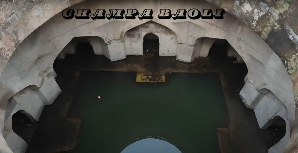 Champa Baoli (Step-Well)